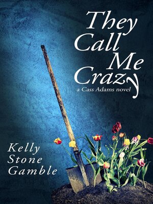 They Call Me Crazy - ebook